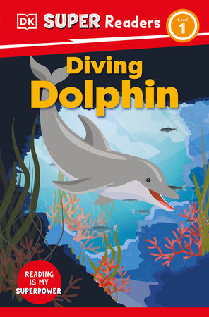 DK Super Readers Level 1 Diving Dolphin Paperback by DK