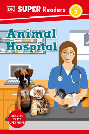 DK Super Readers Level 2 Animal Hospital Hardcover by DK