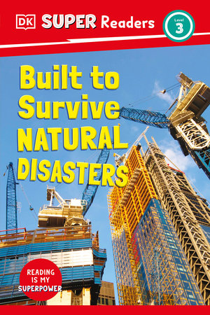 DK Super Readers Level 3 Built to Survive Natural Disasters Hardcover by DK