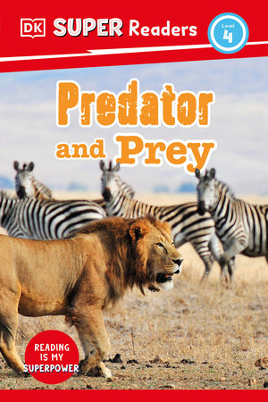 DK Super Readers Level 4 Predator and Prey Hardcover by DK