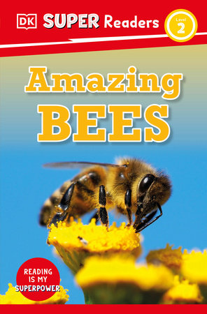 DK Super Readers Level 2 Amazing Bees Paperback by DK