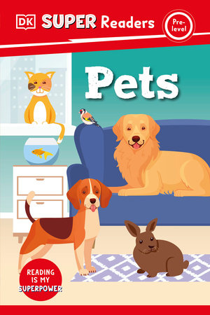 DK Super Readers Pre-Level Pets Hardcover by DK