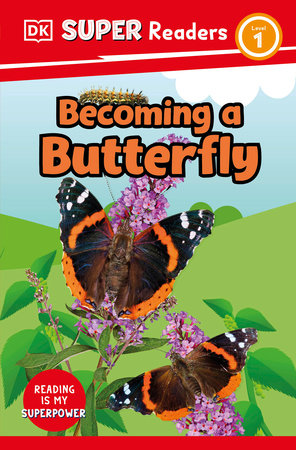 DK Super Readers Level 1 Becoming a Butterfly Paperback by DK