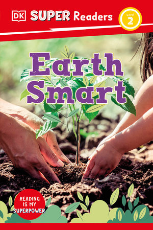 DK Super Readers Level 2 Earth Smart Hardcover by DK