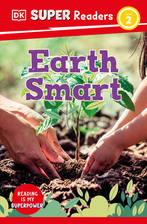 DK Super Readers Level 2 Earth Smart Paperback by DK