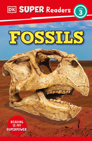 DK Super Readers Level 3 Fossils Paperback by DK