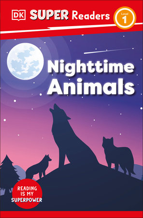DK Super Readers Level 1 Nighttime Animals Paperback by DK