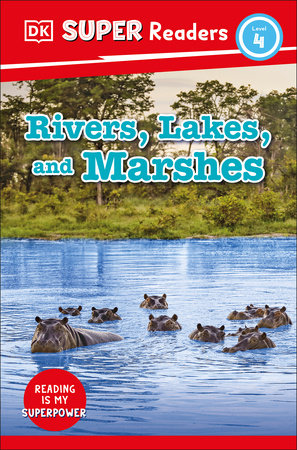 DK Super Readers Level 4 Rivers, Lakes, and Marshes Paperback by DK