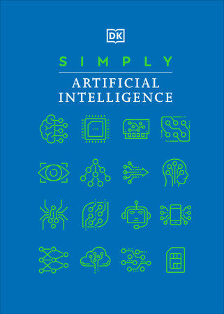 Simply Artificial Intelligence Hardcover by DK