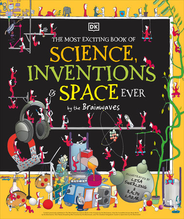 The Most Exciting Book of Science, Inventions, and Space Ever Hardcover by DK