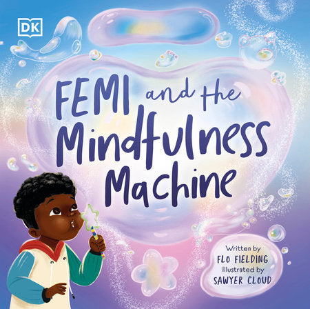 Femi and The Mindfulness Machine Hardcover by Flo Fielding