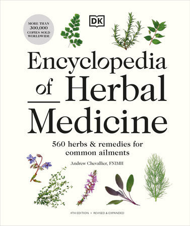 Encyclopedia of Herbal Medicine New Edition Hardcover by Andrew Chevallier
