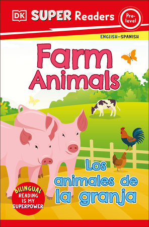 DK Super Readers Pre-Level Bilingual Farm Animals – Los animales de la granja Paperback by DK