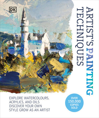 Artist's Painting Techniques Hardcover by DK