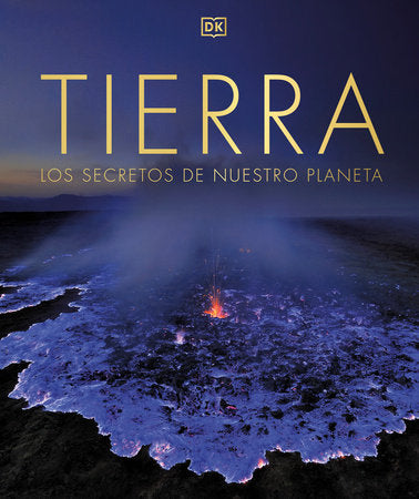 Tierra (The Science of the Earth) Hardcover by Chris Packham (foreword by)