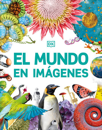 El mundo en imágenes (Our World in Pictures) Hardcover by DK