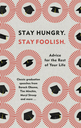 Stay Hungry. Stay Foolish. Hardcover by RANDOM HOUSE