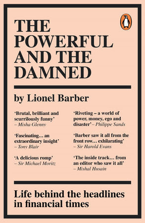 The Powerful and the Damned Paperback by Lionel Barber