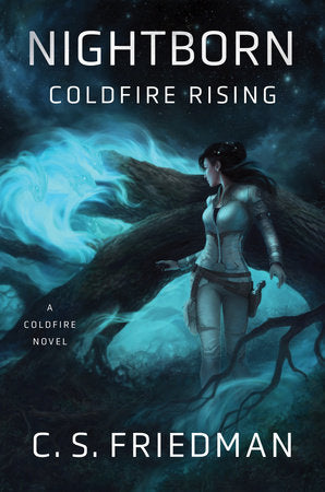 Nightborn: Coldfire Rising Hardcover by C.S. Friedman