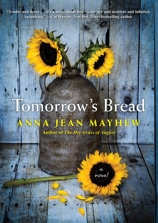 Tomorrow's Bread Paperback by Anna Jean Mayhew