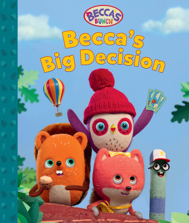 Becca's Bunch: Becca’s Big Decision Hardcover by Jam Media; Illustrated by Jam Media