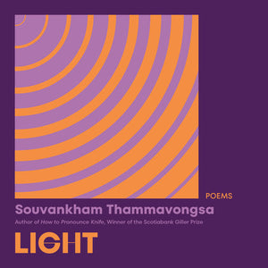 Light: Poems Paperback by Souvankham Thammavongsa