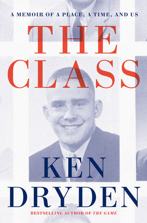 The Class Hardcover by Ken Dryden