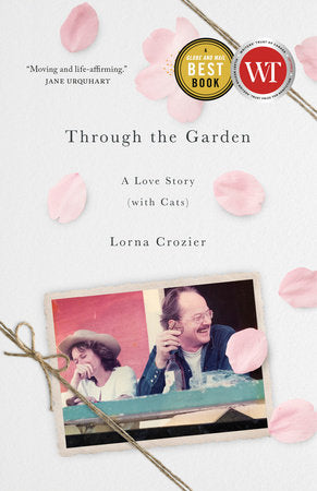 Through the Garden Paperback by Lorna Crozier