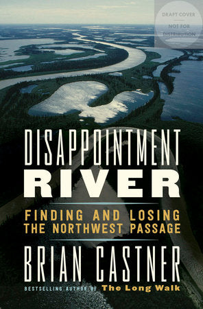 Disappointment River Paperback by Brian Castner