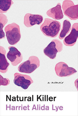 Natural Killer Paperback by Harriet Alida Lye