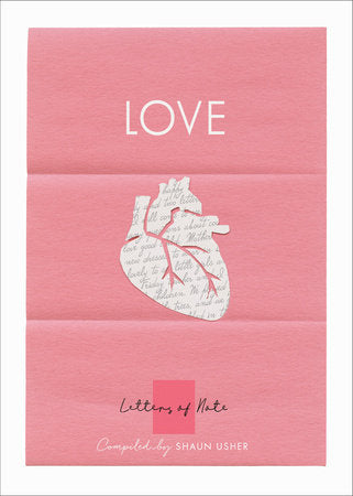 Letters of Note: Love Paperback by Shaun Usher