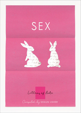Letters of Note: Sex Paperback by Shaun Usher