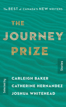 The Journey Prize Stories 31 Paperback by Selected by Carleigh Baker, Catherine Hernandez, and Joshua Whitehead