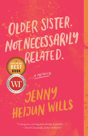 Older Sister. Not Necessarily Related. Paperback by Jenny Heijun Wills