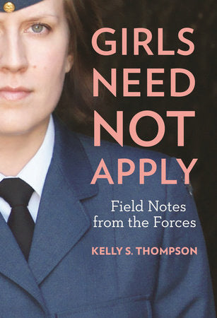 Girls Need Not Apply Paperback by Kelly S. Thompson