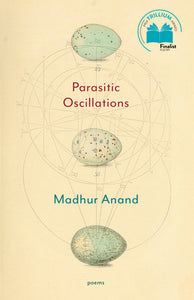 Parasitic Oscillations Paperback by Madhur Anand