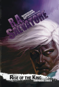 Rise of the King: The Legend of Drizzt Mass by R. A. Salvatore