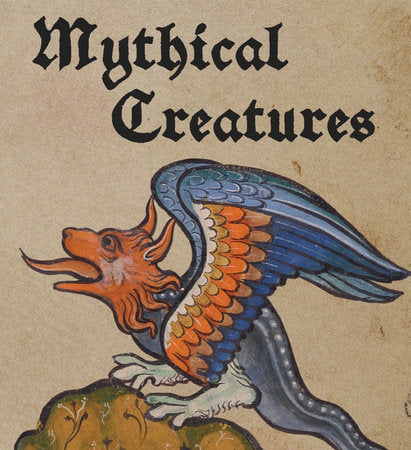 Mythical Creatures Hardcover by Lauren Bucca