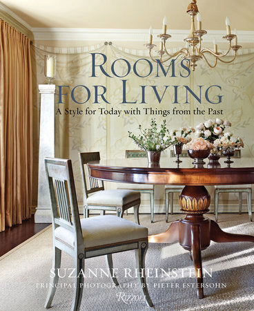 Rooms for Living Hardcover by Suzanne Rheinstein, with photography by Pieter Estersohn