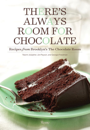 There's Always Room for Chocolate Hardcover by Naomi Josepher and Jon Payson; Written by Georgia Freedman