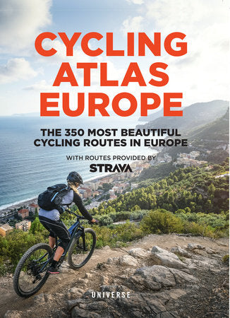 Cycling Atlas Europe: The 350 Most Beautiful Cycling Trips in Europe Paperback by Claude Droussent