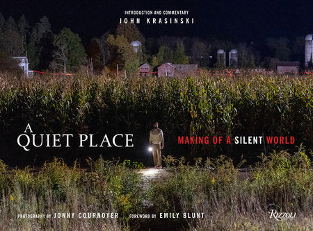 A Quiet Place Hardcover by John Krasinski; photography by Jonny Cournoyer; Foreword by Emily Blunt