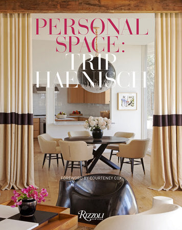 Personal Space Hardcover by Trip Haenisch; Foreword by Courteney Cox