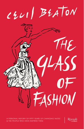 The Glass of Fashion Hardcover by Cecil Beaton, with foreword by Hugo Vickers