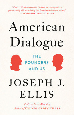 American Dialogue Paperback by Joseph J. Ellis