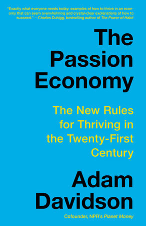 The Passion Economy Paperback by Adam Davidson