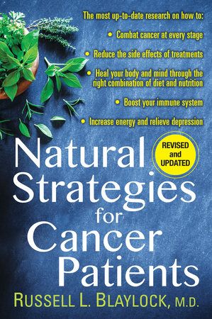 Natural Strategies for Cancer Patients Paperback by Russell L. Blaylock