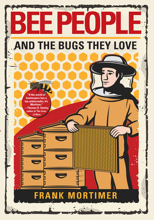 Bee People and the Bugs They Love Paperback by Frank Mortimer