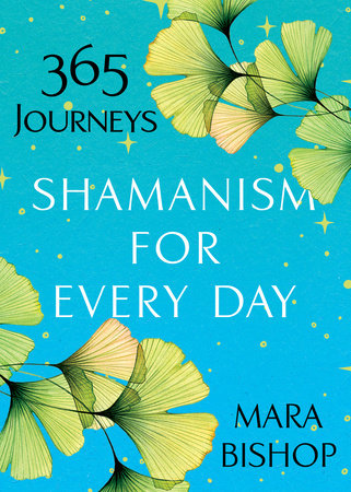 Shamanism for Every Day Paperback by Mara Bishop