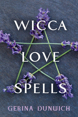Wicca Love Spells Paperback by Gerina Dunwich